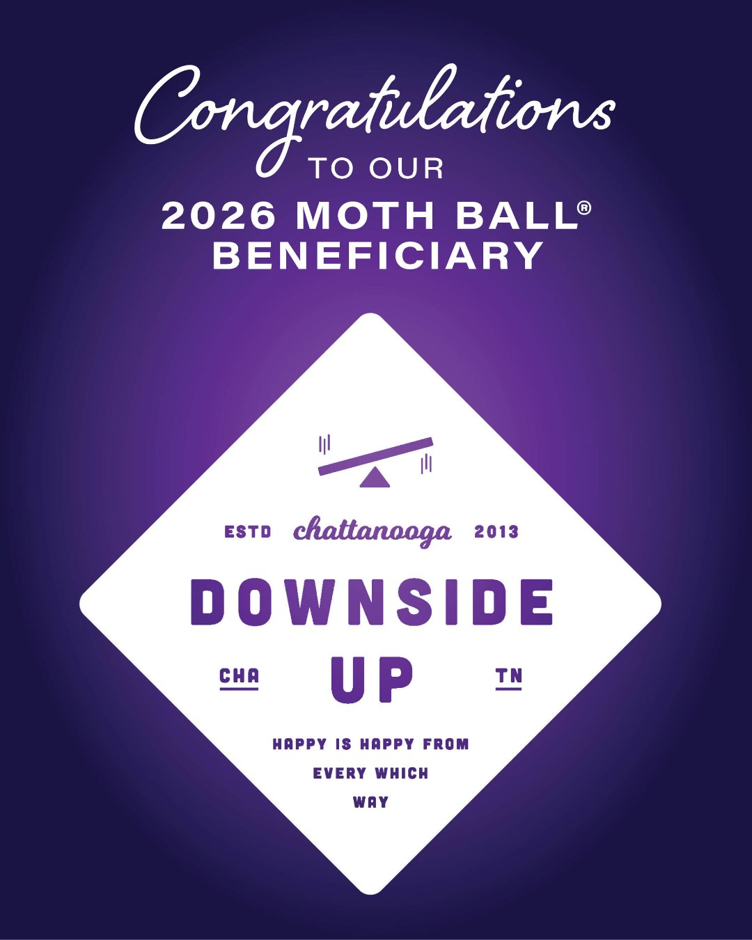 𝐄𝐱𝐜𝐢𝐭𝐢𝐧𝐠 𝐧𝐞𝐰𝐬! ✨ The Moth Ball® by CityScope® is proud to be partnering with @downsideupinc as its 2026 beneficiary. Downside Up’s mission is to empower children with disabilities and their families through connection, creativity, and community. They specifically focus on “caring for the caretaker,” allowing women to rest, connect, and build a lasting support network.

🎟️ All ticket proceeds will help this worthy cause! To be notified when ticket sales start, sign up for our email list at the link in our bio.
 
𝐀 𝐒𝐩𝐞𝐜𝐢𝐚𝐥 𝐓𝐡𝐚𝐧𝐤 𝐘𝐨𝐮 𝐭𝐨 𝐎𝐮𝐫 𝐀𝐦𝐚𝐳𝐢𝐧𝐠 𝐒𝐩𝐨𝐧𝐬𝐨𝐫𝐬!
IG: @first_horizon | @athens_chattanooga | Brewer Media Group | @rubyfallscave | @healthscopemagazine | @cmcdigitalsmartmarketing | Chattanooga Heart Institute | @lotuscenterforwomen
𝟐𝟎𝟐𝟔 𝐁𝐞𝐧𝐞𝐟𝐢𝐜𝐢𝐚𝐫𝐲: @downsideupinc