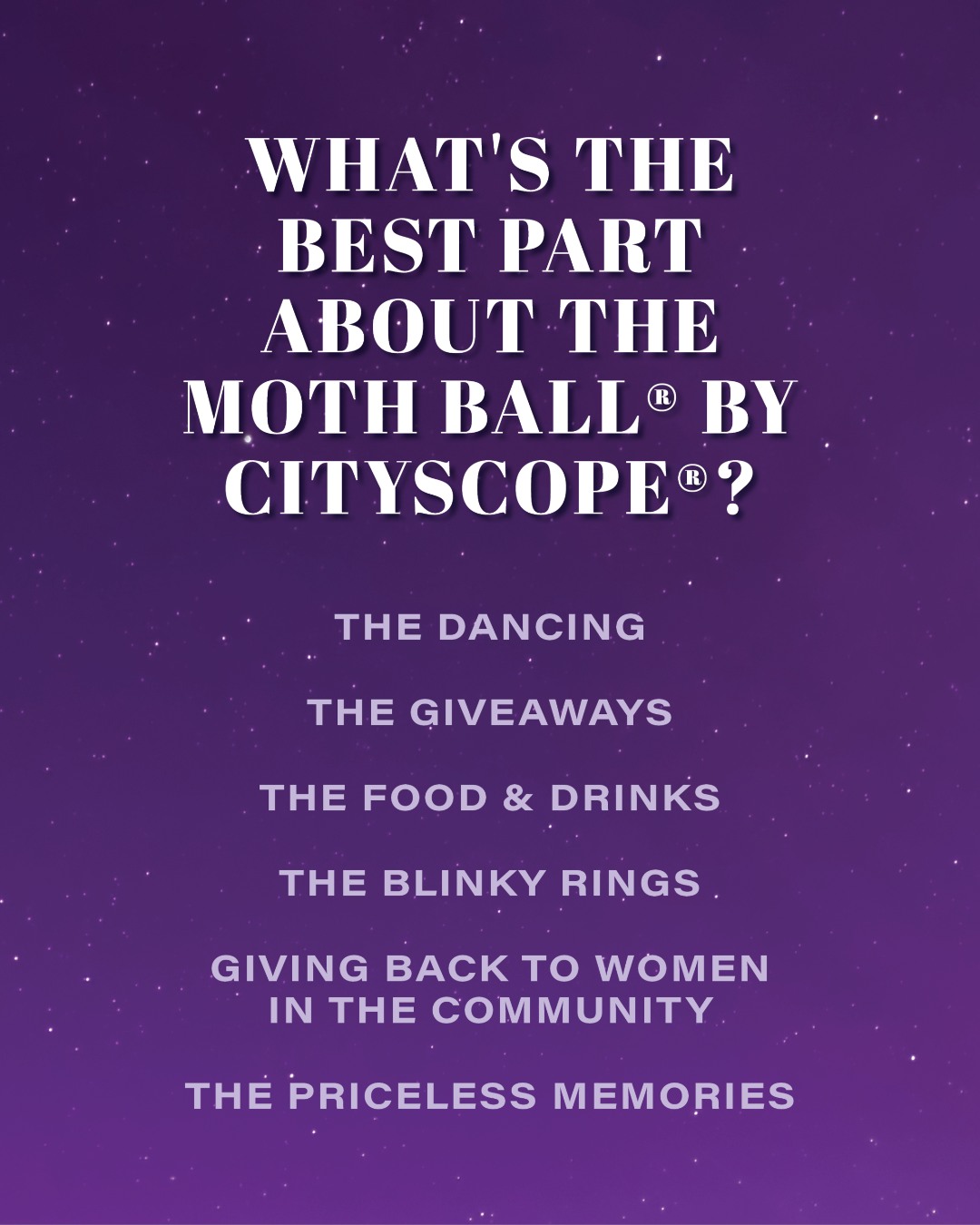 Okay ladies – we want to know. 👀
What’s the best part of The Moth Ball® by CityScope®?
💃 The dancing
🎁 The giveaways
🍽️ The food & drinks
✨ The blinky rings
🙌 Giving back to women in the community
👯 The priceless memories
…or something else? Tell us in the comments! ⬇️
And if you don’t have your ticket yet, now’s the time. Grab yours today at the link in our bio.
𝐀 𝐒𝐩𝐞𝐜𝐢𝐚𝐥 𝐓𝐡𝐚𝐧𝐤 𝐘𝐨𝐮 𝐭𝐨 𝐎𝐮𝐫 𝐀𝐦𝐚𝐳𝐢𝐧𝐠 𝐒𝐩𝐨𝐧𝐬𝐨𝐫𝐬!
@first_horizon | @athens_chattanooga | Brewer Media Group | @rubyfallscave | @healthscopemagazine | @cmcdigitalsmartmarketing | Chattanooga Heart Institute | @saintsalon.chatt | @brodyjewelers | @theedwinhotel | Pinnacle Financial Partners | @lotuscenterforwomen | @medicaremisty | @southerninsurance | @foxandfernstyle | @the_pelvicmethod | @elevate.behavior | @fivewitsbrewing | @englandinjurylaw | @epbchattanooga | @canap_423 | @willandroseevents | @southernsurgicalarts | @cleanyourdirtyface | @cocacolaunited
𝟐𝟎𝟐𝟔 𝐁𝐞𝐧𝐞𝐟𝐢𝐜𝐢𝐚𝐫𝐲: @downsideupinc