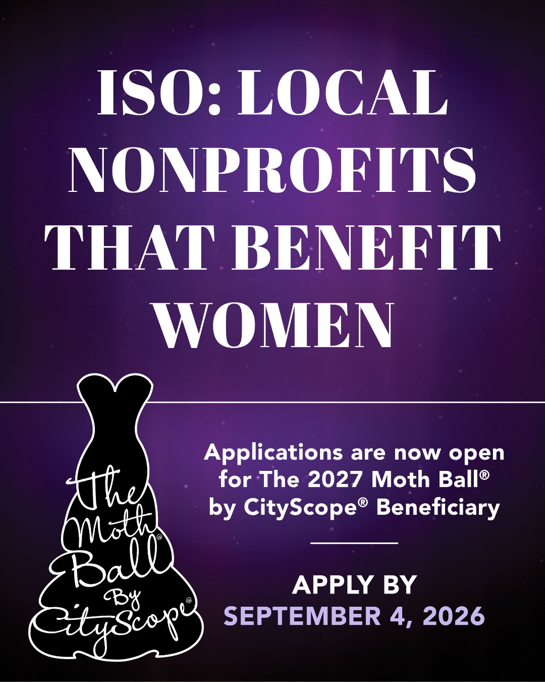 We’re already on the hunt for our 2027 Moth Ball® by CityScope® Beneficiary! ✨ If you’re a local nonprofit that has a positive impact on the lives of women in the community, we would love to consider your organization.
✍️ Fill out our application at the link in our bio by September 4th, 2026, to be considered.